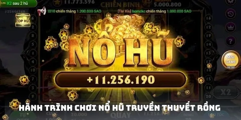 Hành trình chơi nổ hũ truyền thuyết rồng